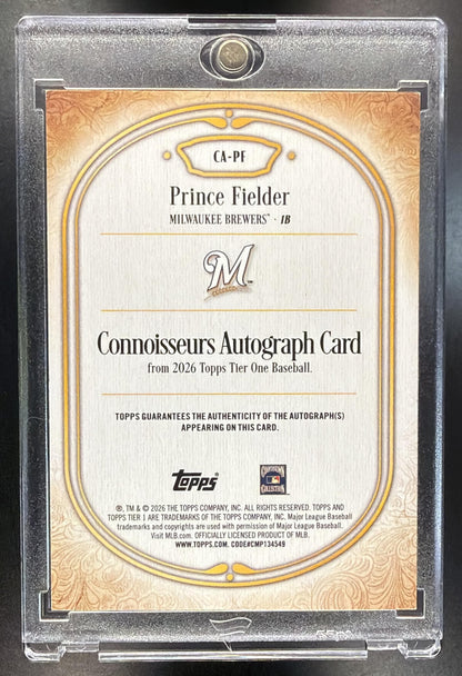 2026 Topps Tier One Prince Fielder #CA-PF Connoisseurs Auto Holo Silver Foil /10