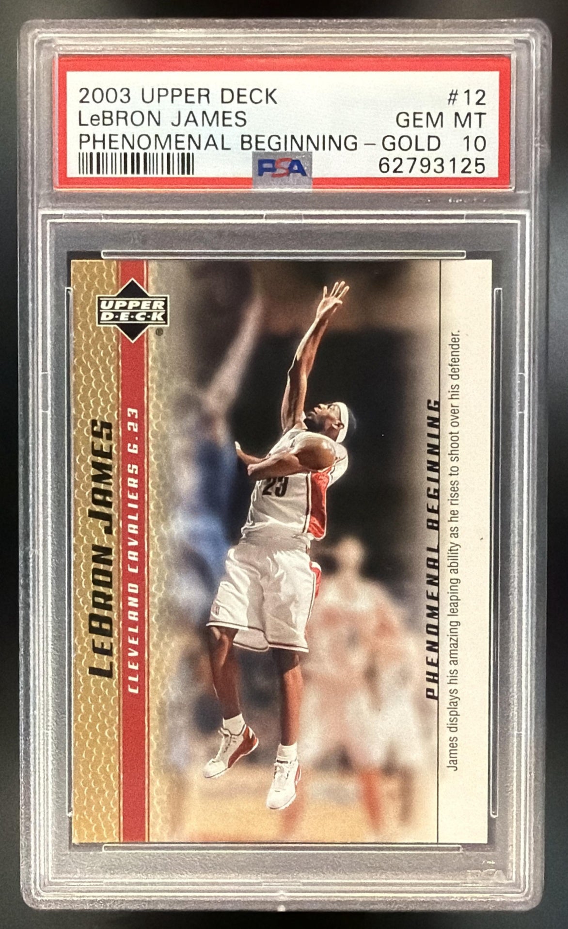 2003-04 Upper Deck LeBron James Phenomenal Beginning Gold #12 RC PSA 10