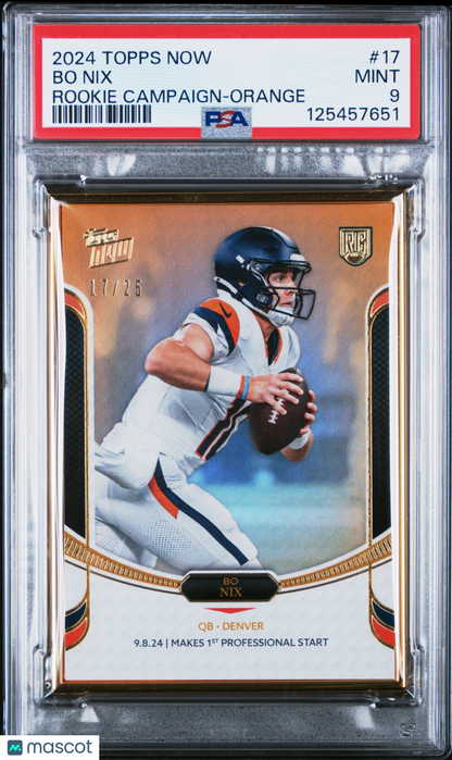 2024 Topps Now Rookie Campaign Bo Nix #17 Orange /25 RC PSA 9